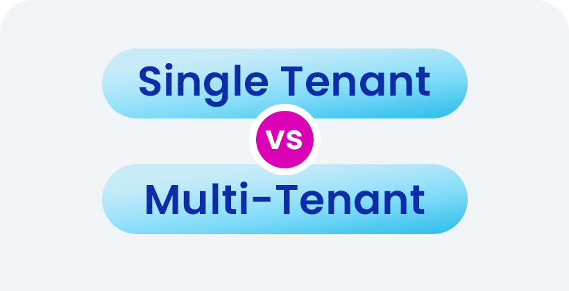 single tentant vs multi tenant